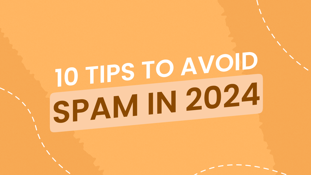 Fall Spam How to Prevent Emails From Going to Spam: 10 Proven Tips
