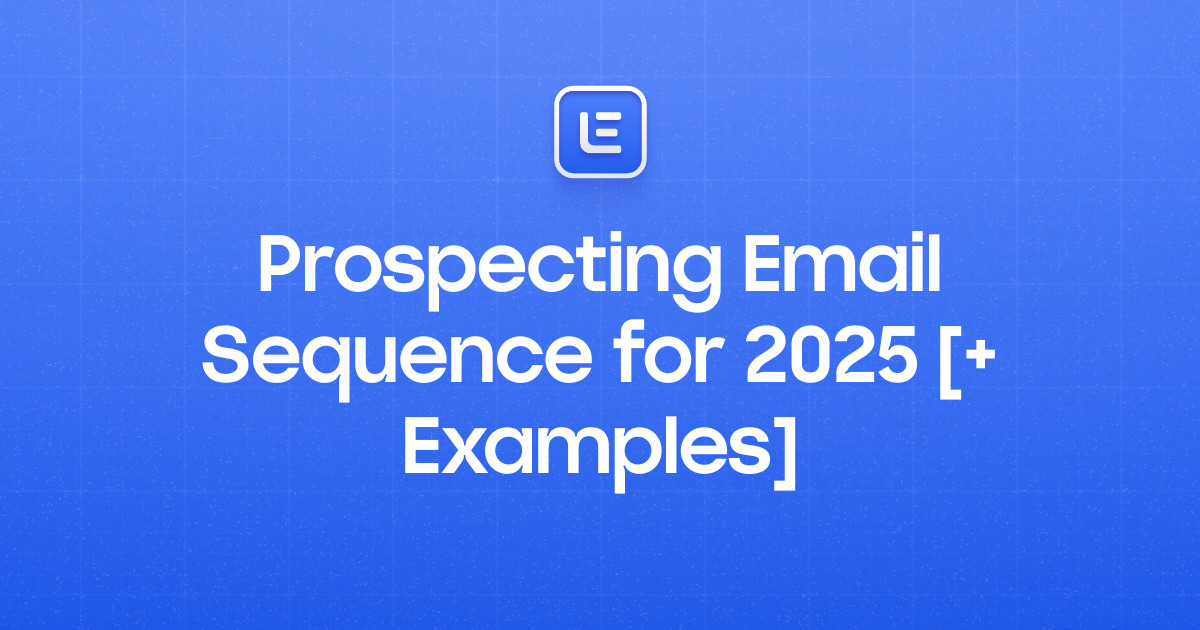 Prospecting Email Sequence for 2026 [+ Examples]