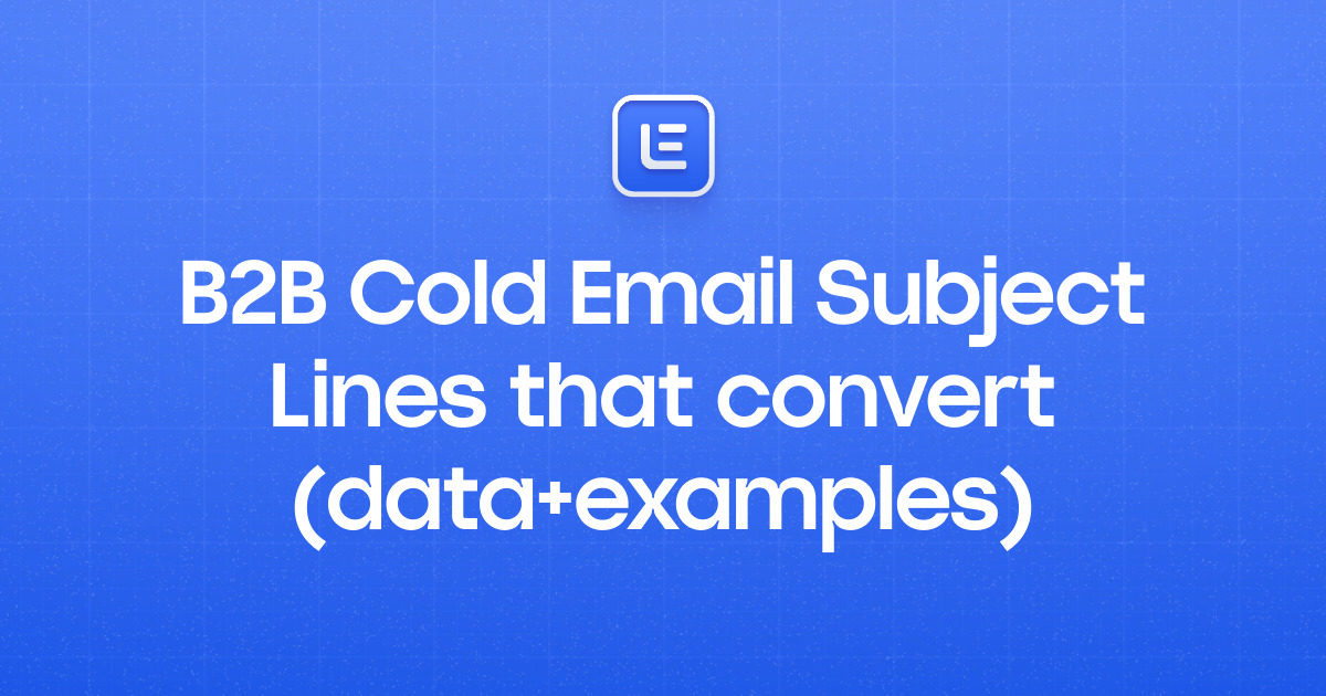 B2B Cold Email Subject Lines that convert (data+examples)