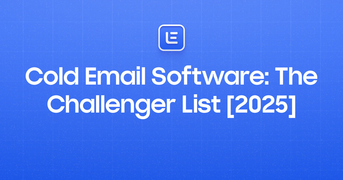 Cold Email Software: The Challenger List [2025]